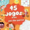 45 Jogos... para Dias Quentes!