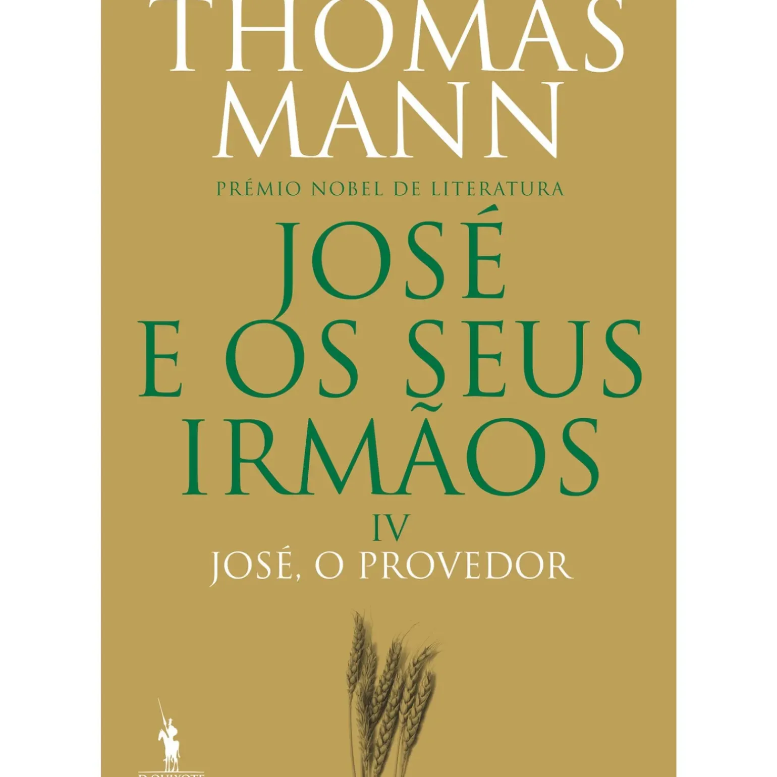 José e os seus Irmãos IV - José, o Provedor de Thomas Mann