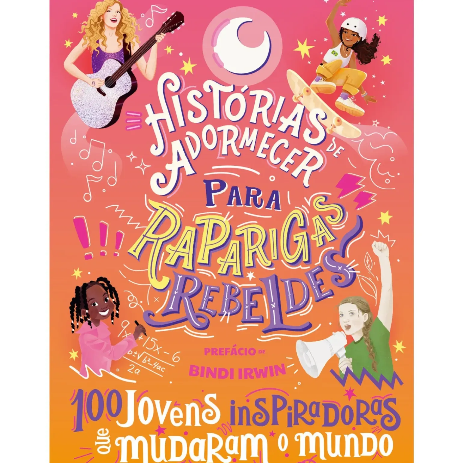 100 Jovens Inspiradoras que Mudaram o Mundo