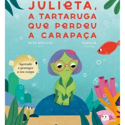Julieta, a Tartaruga que Perdeu a Carapaça de Rute Agulhas