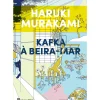 Kafka à Beira-Mar - Edição Especial Capa Dura de Haruki Murakami