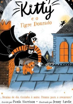 Kitty e o Tigre Dourado de Paula Harrison