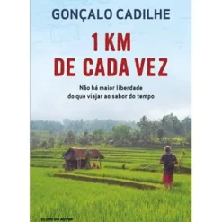 1 Km de Cada Vez de Gonçalo Cadilhe