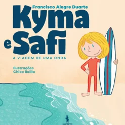 Kyma e Safi - A Viagem de uma Onda de Francisco Alegre Duarte