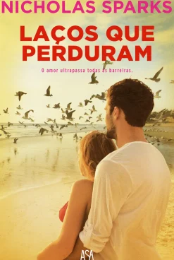 Laços que Perduram de Nicholas Sparks