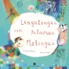 Lengalengas sem Palavras Molengas de Suzana Ramos