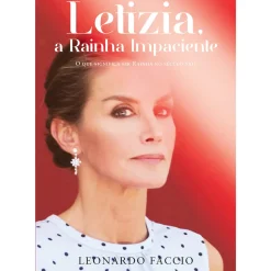 Letizia, a Rainha Impaciente de Leonardo Faccio