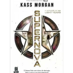 Light Years N.º 2 de Kass Morgan - Supernova