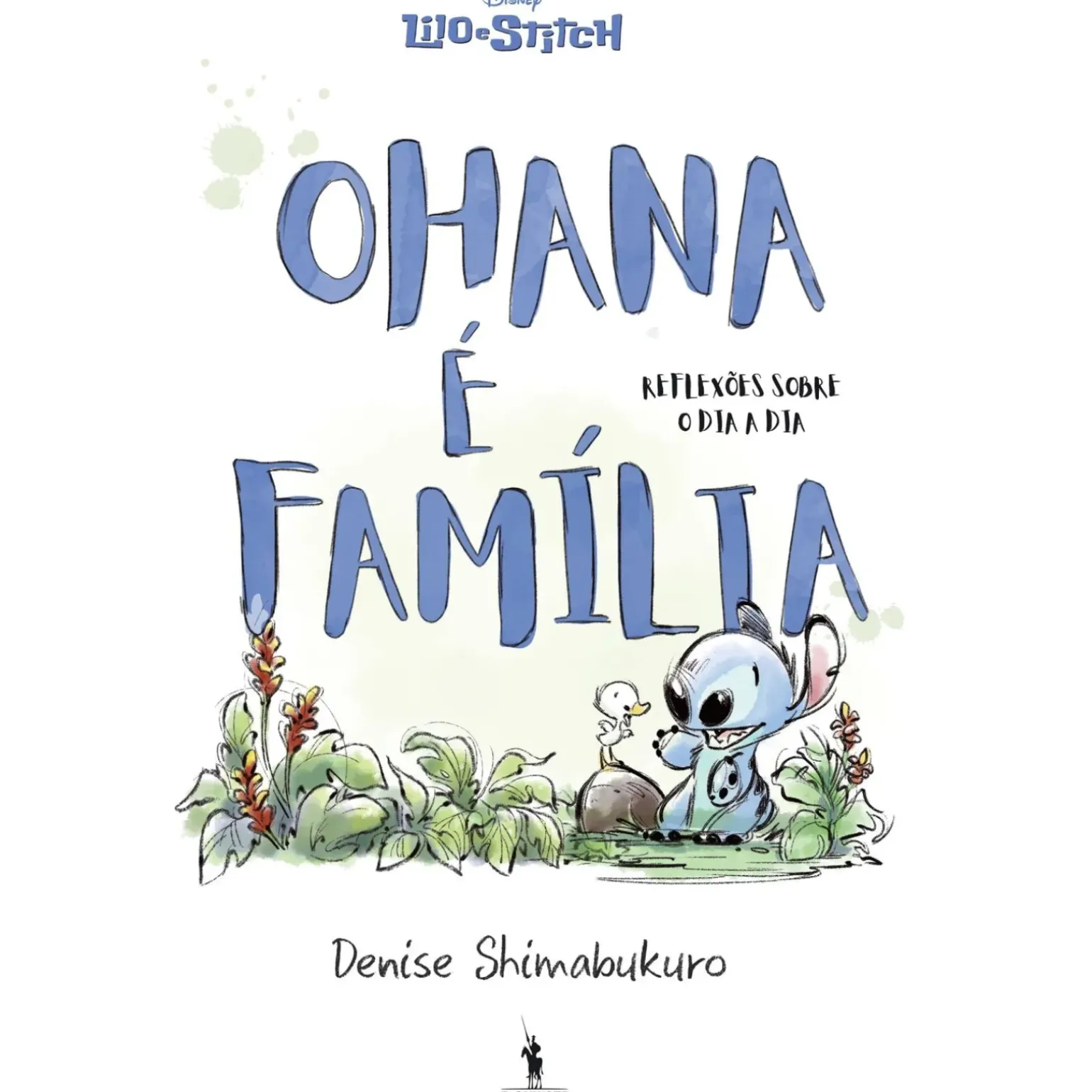 Lilo e Stitch - Ohana é Família de Denise Shimabukuro