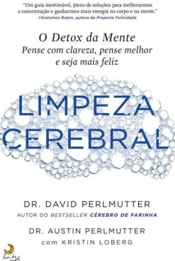 Limpeza Cerebral de David Perlmutter, Austin Perlmutter e Kristin Loberg