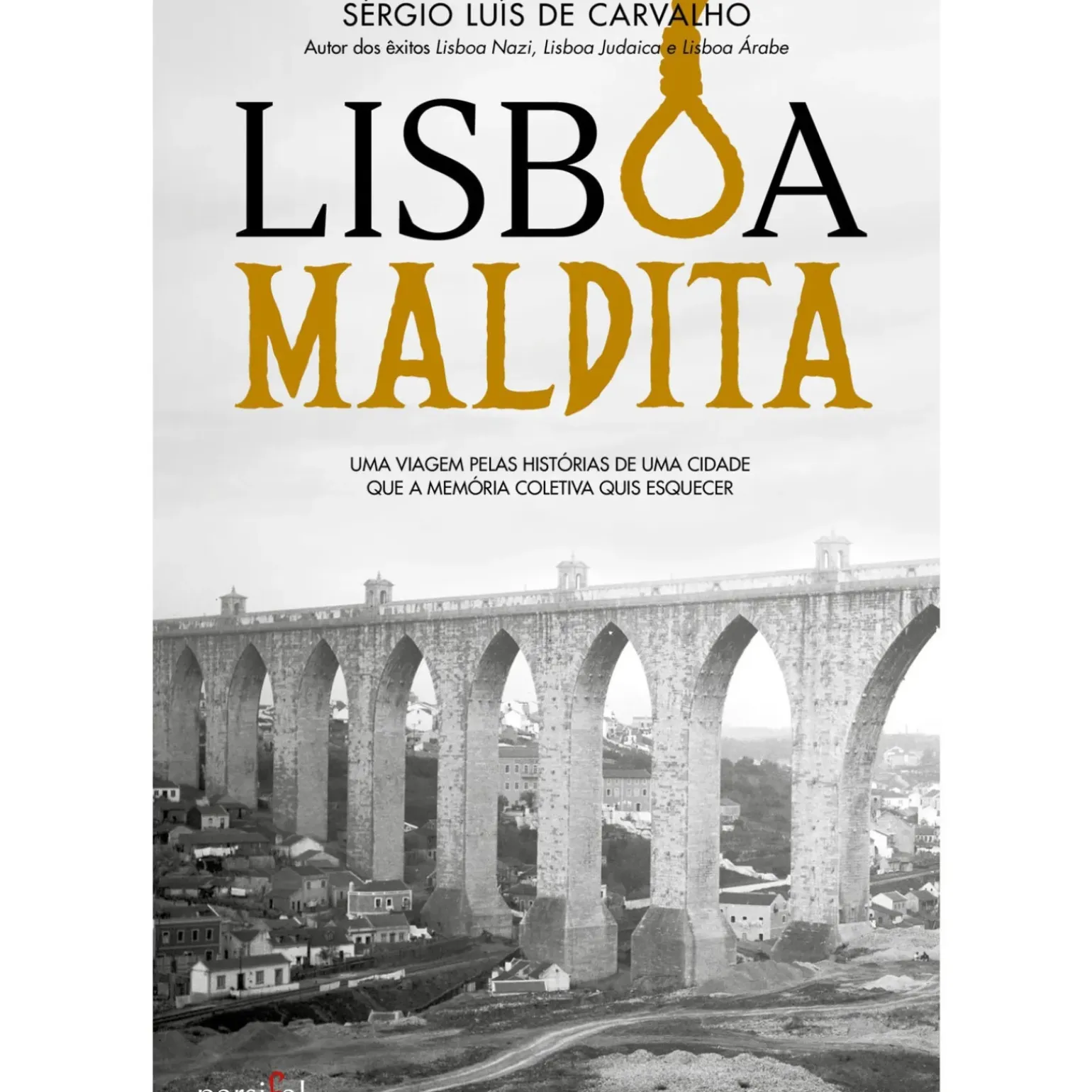 Lisboa Maldita de Sérgio Luís de Carvalho