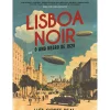 Lisboa Noir de Luís Corte Real - O Ano Negro de 1929