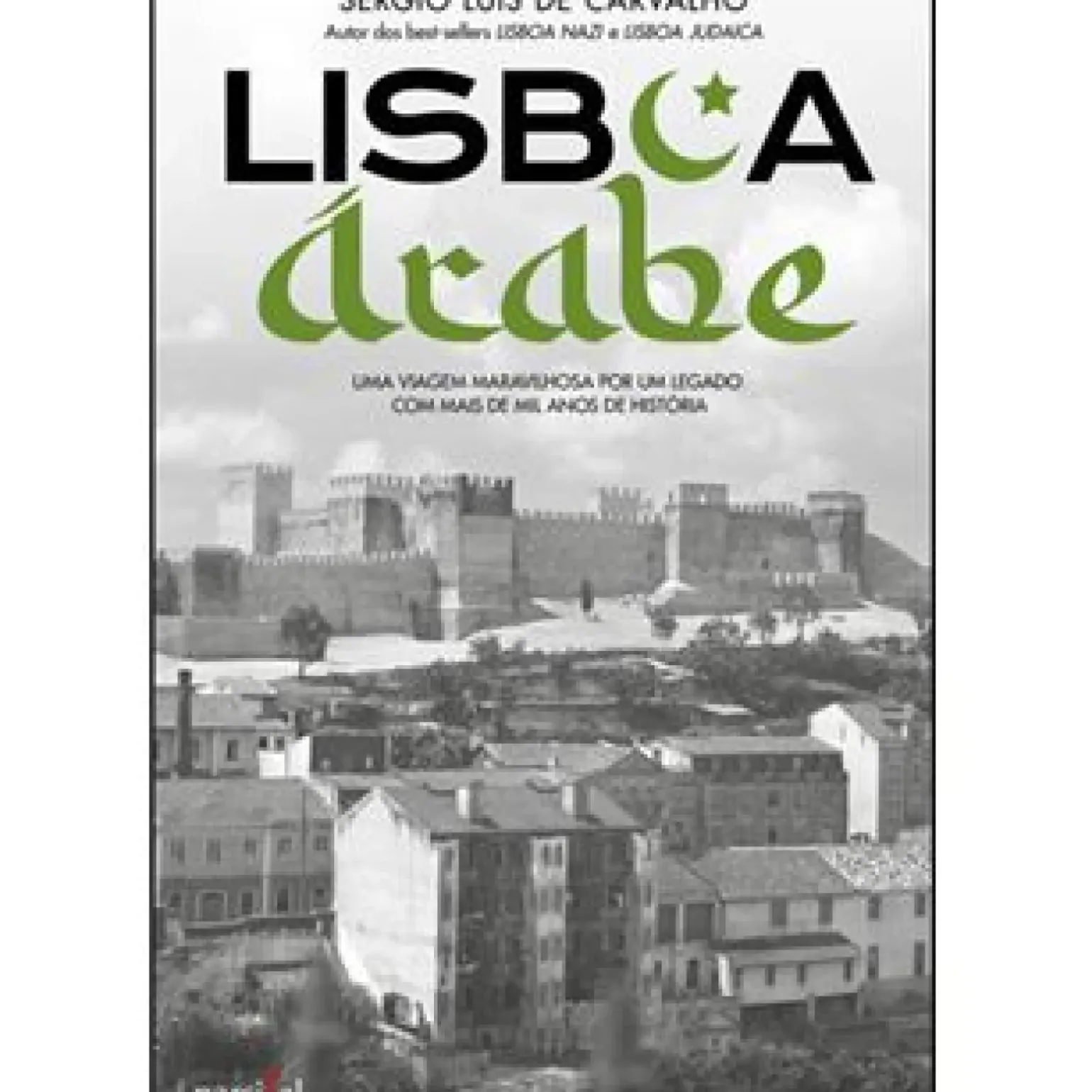 Lisboa Árabe de Sérgio Luís de Carvalho