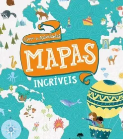 Livro de Atividades - Mapas Incríveis