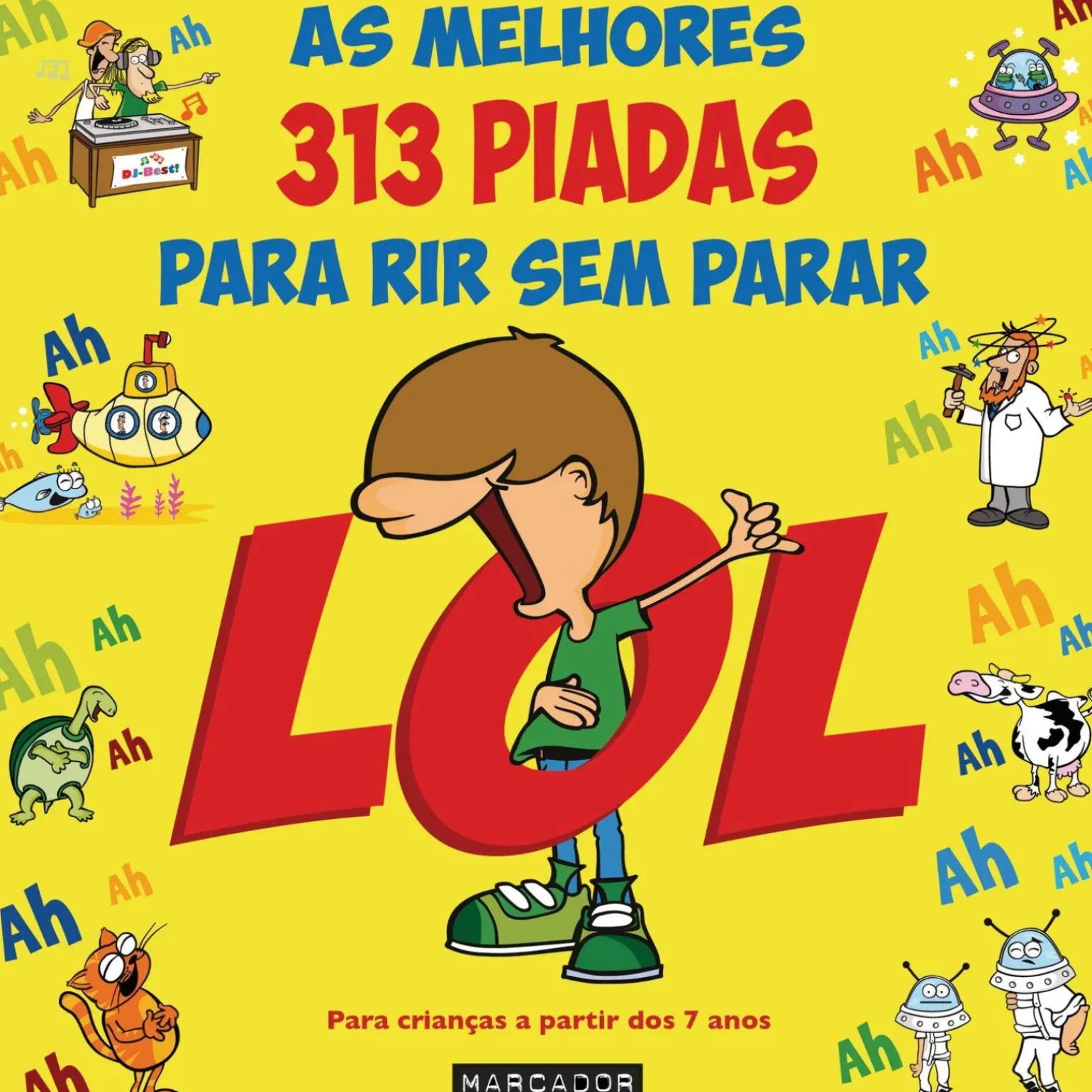 Lol - as Melhores 313 Piadas para Rir sem Parar de Nuno Caravela