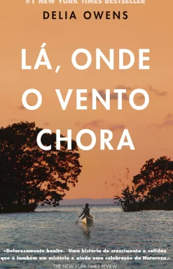 Lá, Onde o Vento Chora de Delia Owens