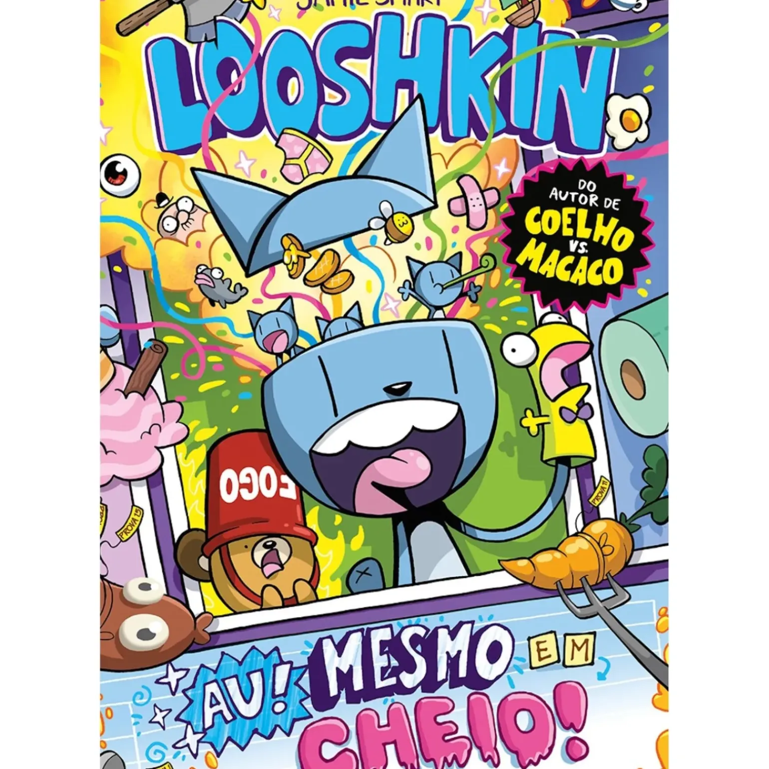 Looshkin - Au! Mesmo em Cheio! de Jamie Smart - Livro 2