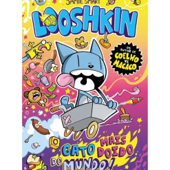 Looshkin - Livro 1: o Gato Mais Doido do Mundo! de Jamie Smart