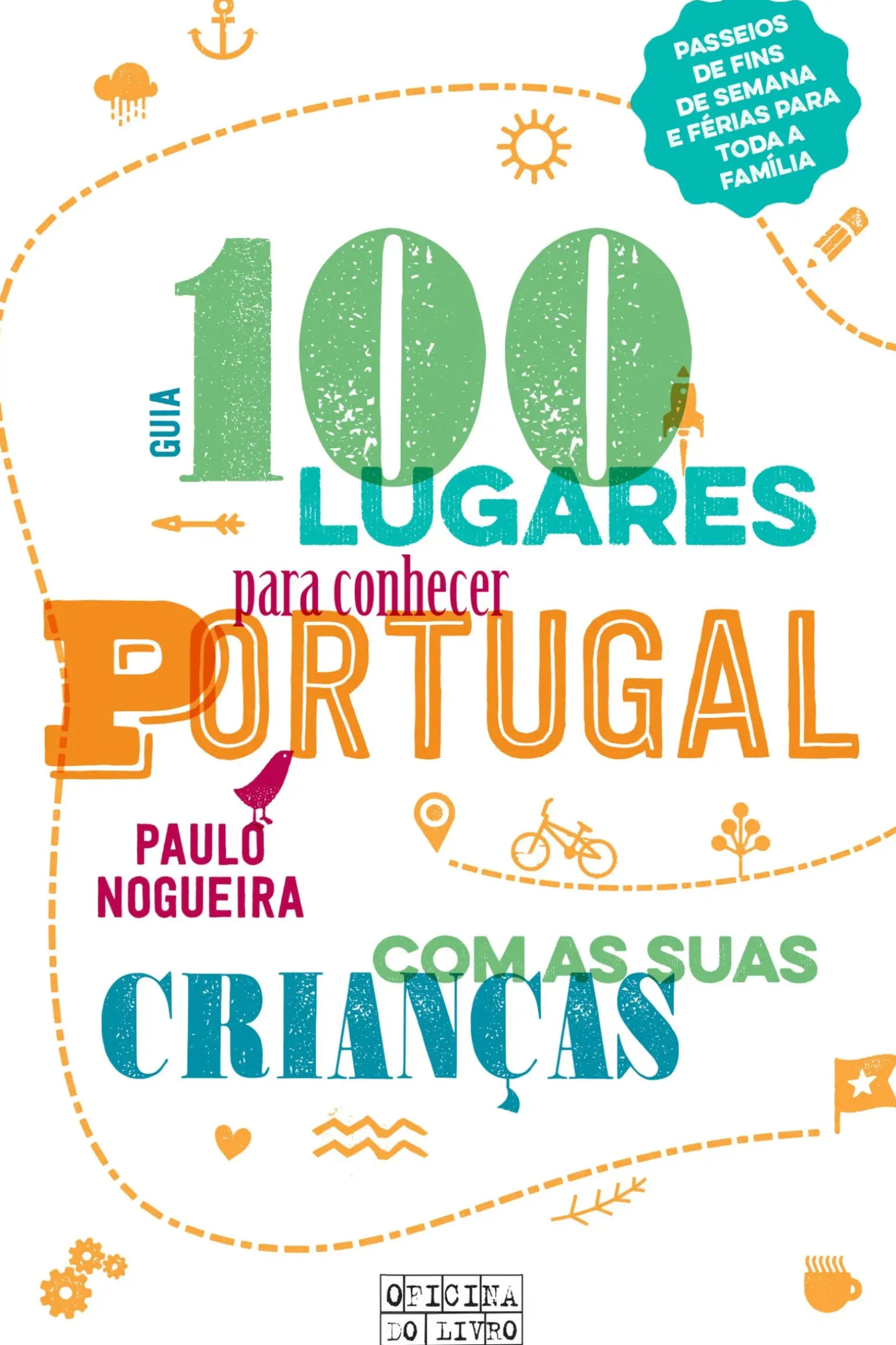 100 Lugares para Conhecer Portugal com as Suas Crianças