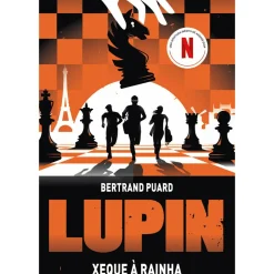Lupin - Xeque à Rainha de Bertrand Puard