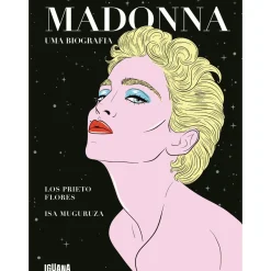 Madonna - uma Biografia de Los Prieto Flores