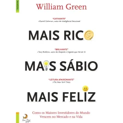 Mais Rico, Mais Sábio, Mais Feliz de William Green