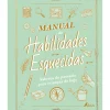 Manual de Habilidades Esquecidas de Elaine Batiste e Natalie Crowley