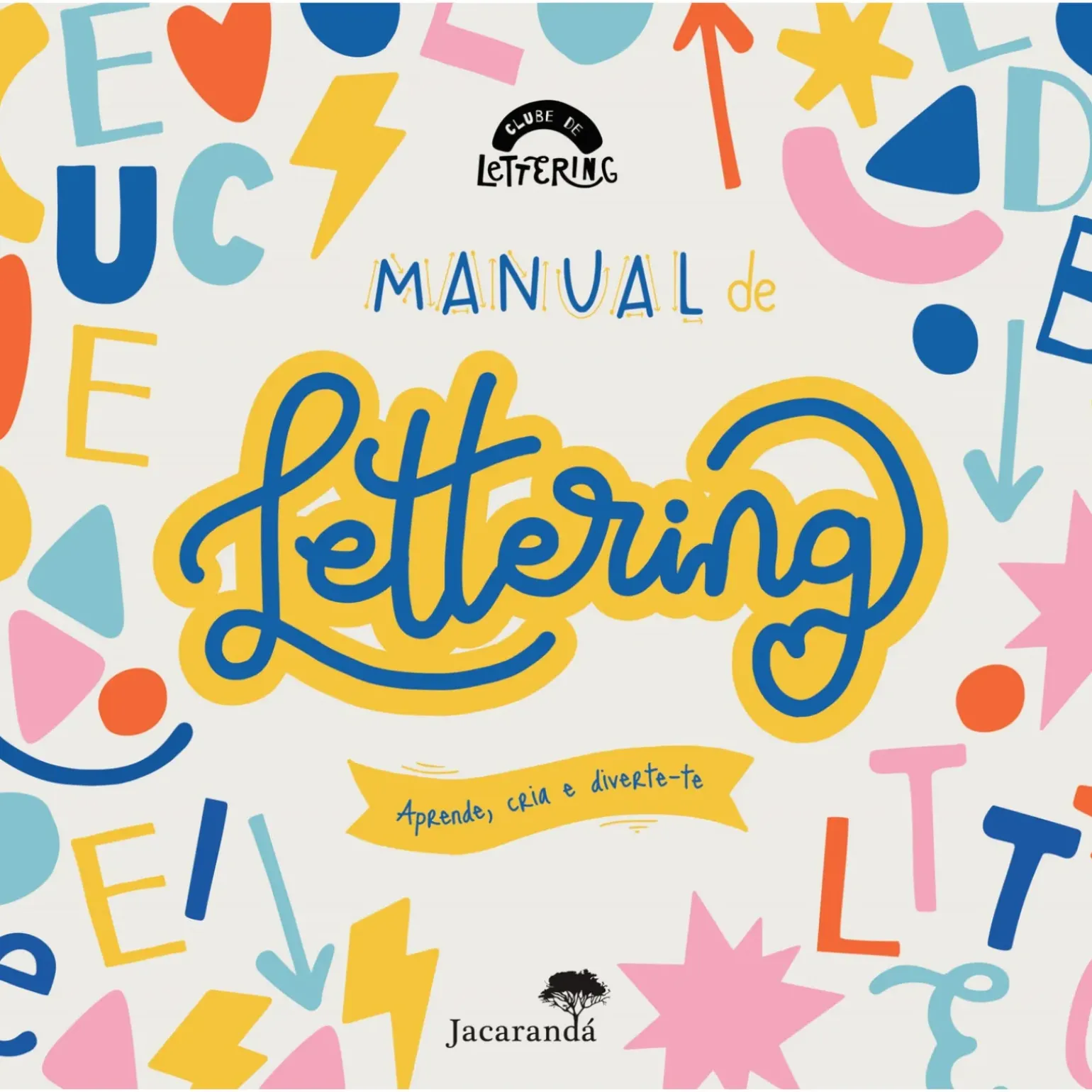 Manual de Lettering - Aprende, Cria e Diverte-Te de Gemma Muñoz Iranzo
