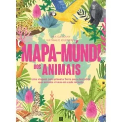 Mapa-Múndi dos Animais de Mia Cassany e Nathalie Ouederni