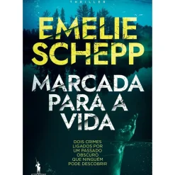 Marcada para a Vida de Emilie Schepp