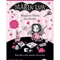 Maria Lua: Magia na Ponta dos Dedos de Harriet Muncaster