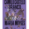 Maria Moisés de Camilo Castelo Branco e Carina Correia