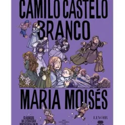 Maria Moisés de Camilo Castelo Branco e Carina Correia