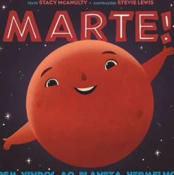 Marte! de Stacy McAnulty - Bem-vindos ao Planeta Vermelho