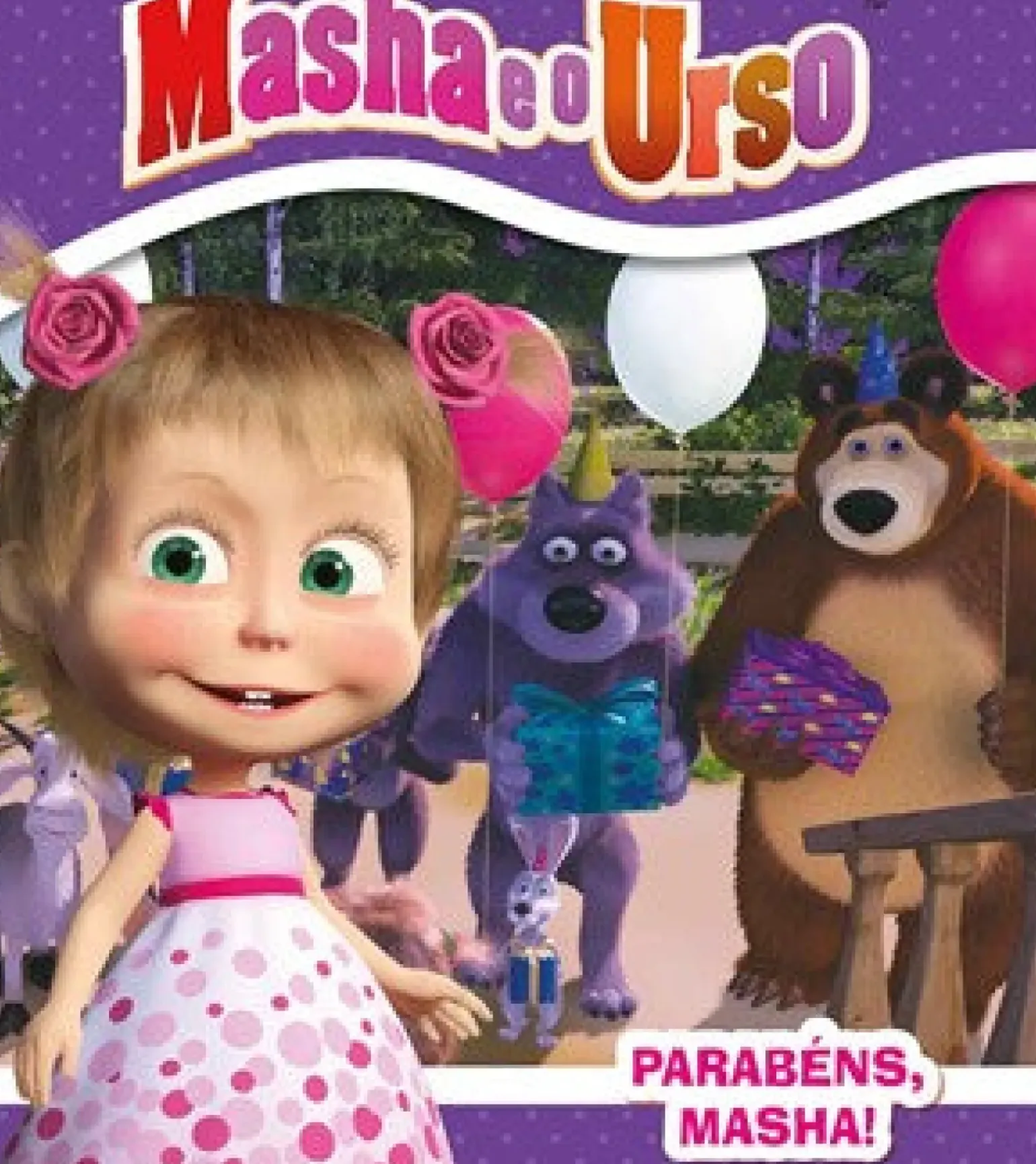 Masha e o Urso - Parabéns, Masha!