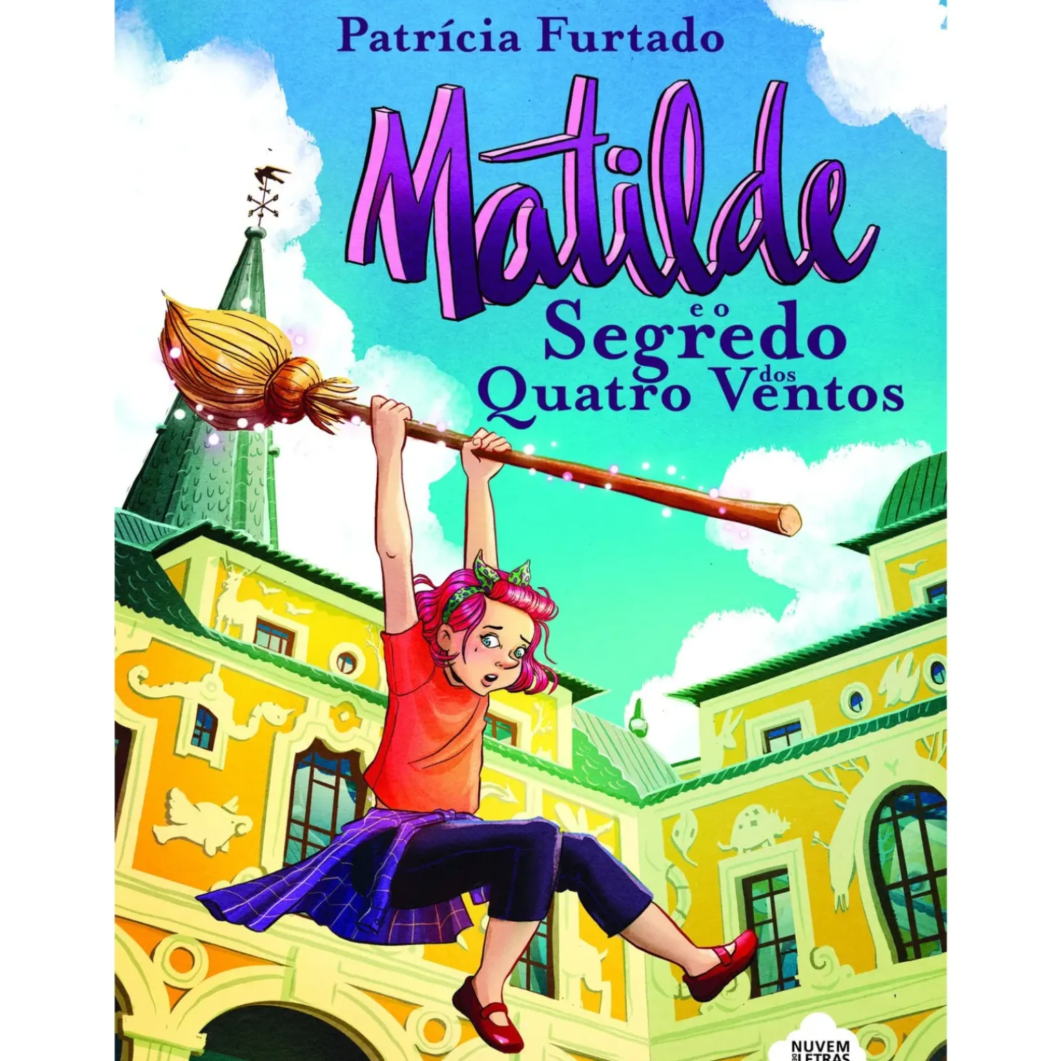 Matilde e o Segredo dos Quatro Ventos de Patrícia Furtado