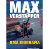 Max Verstappen - uma Biografia de James Gray