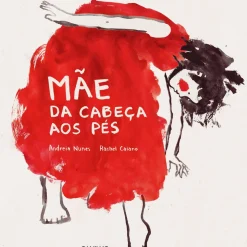 Mãe da Cabeça aos Pés de Andreia Nunes