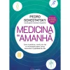 Medicina do Amanhã de Pedro Schestatsky