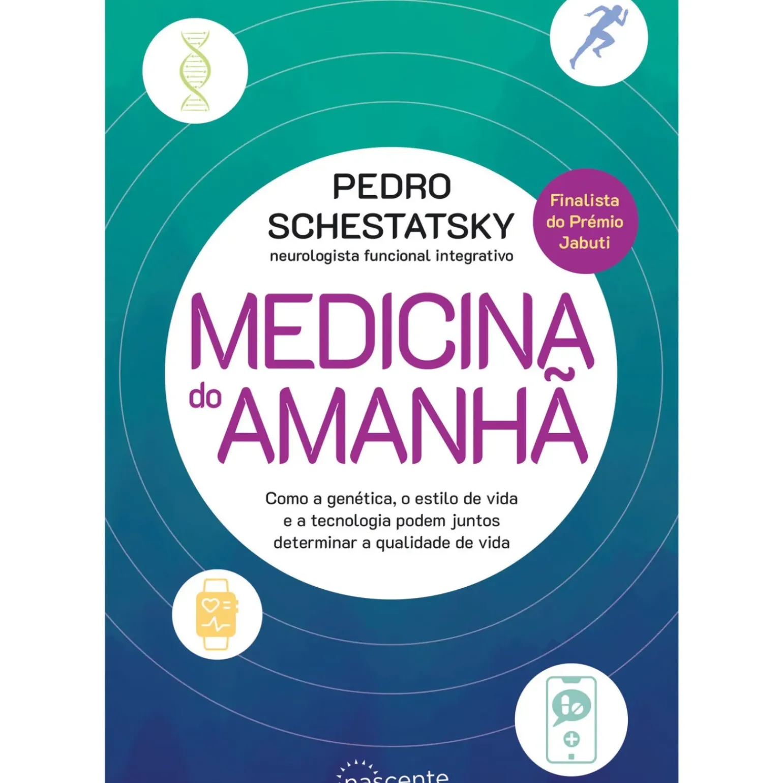 Medicina do Amanhã de Pedro Schestatsky