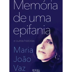 Memória de uma Epifania e Outras Histórias de Maria João Vaz