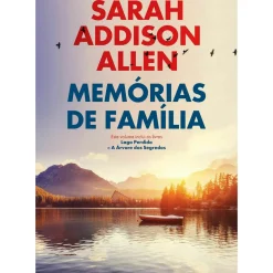 Memórias de Família de Sarah Addison Allen