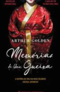 Memórias de uma Gueixa de Arthur Golden