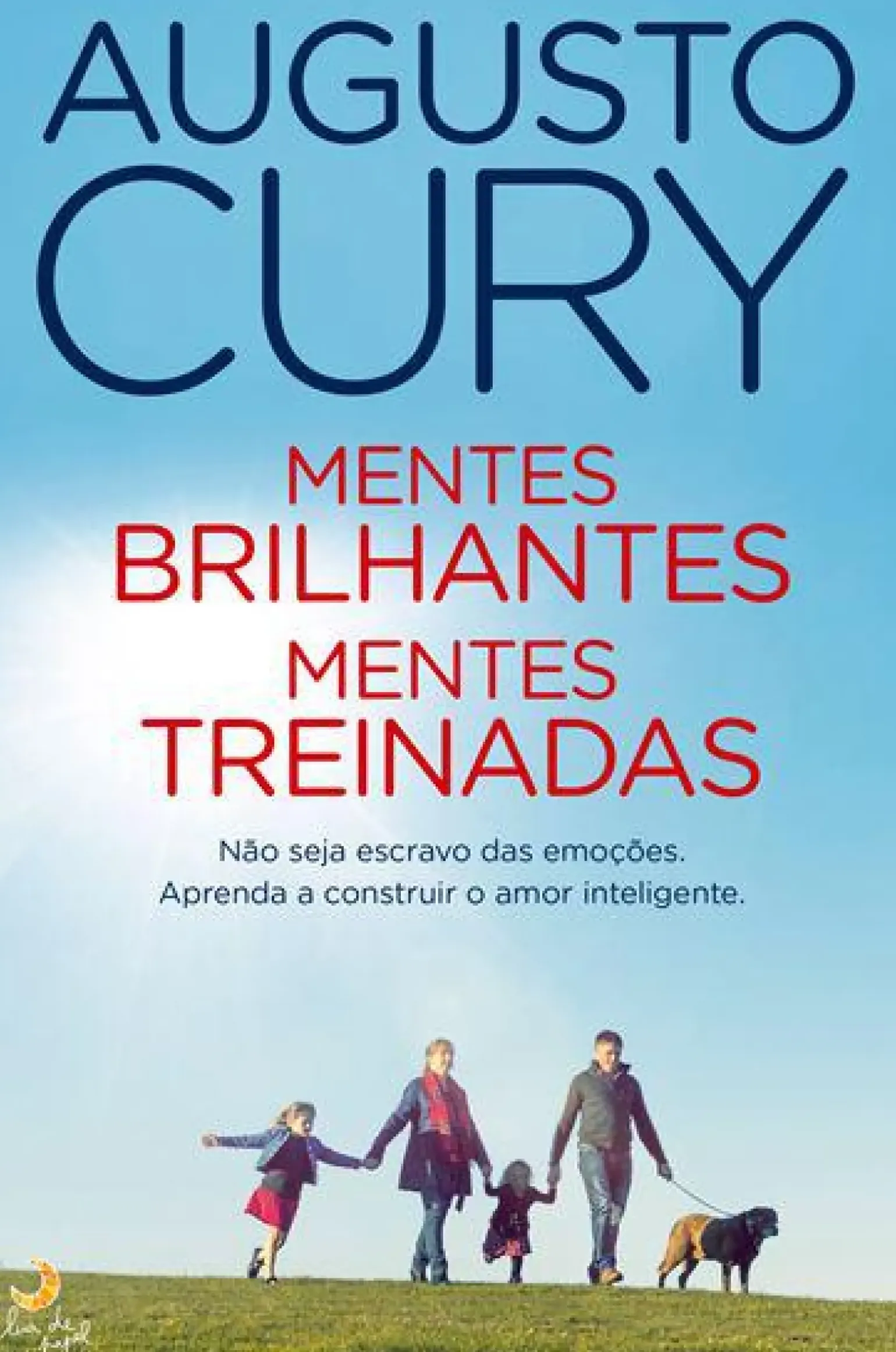 Mentes Brilhantes, Mentes Treinadas de Augusto Cury