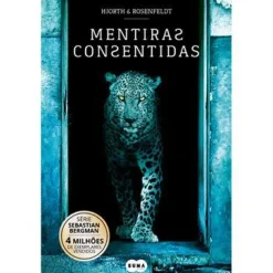 Mentiras Consentidas de Hjorth e Rosenfeldt - Série Sebastian Bergman - Volume 6