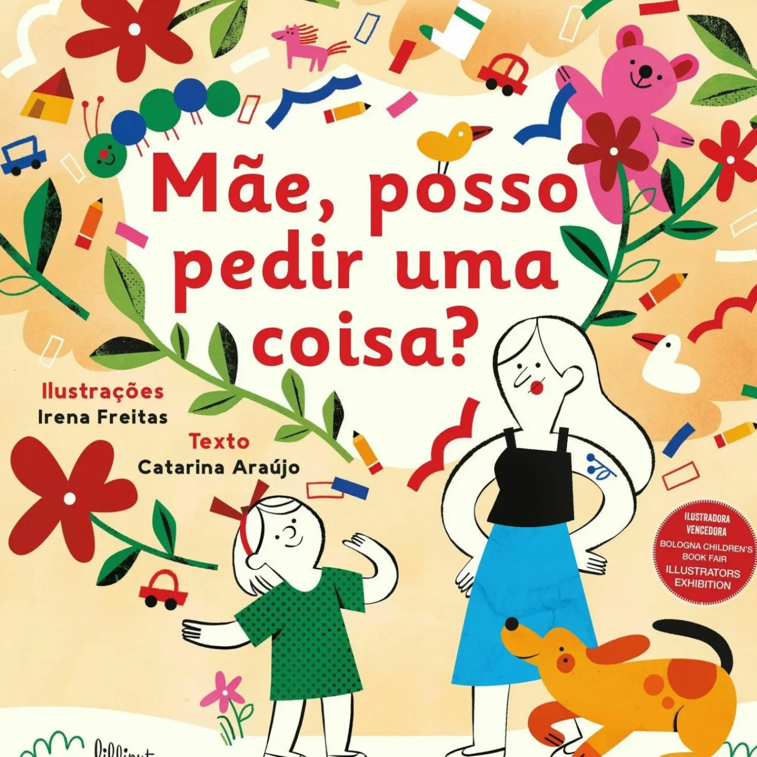 Mãe, Posso Pedir uma Coisa? de Catarina Araújo