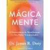 Mágica Mente de Dr. James R. Doty