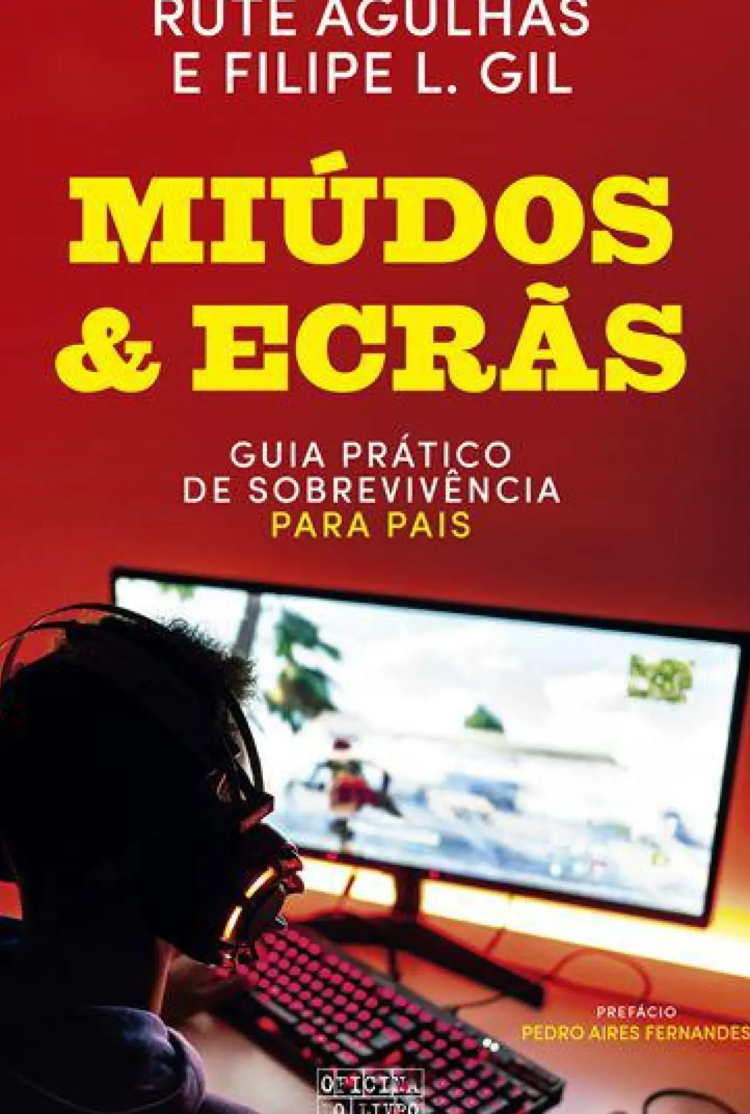 Miúdos & Ecrãs de Rute Agulhas e Filipe L. Gil