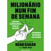 Milionário Num Fim de Semana de Noah Kagan e Tahl Raz