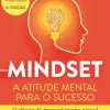 Mindset - A Atitude Mental para o Sucesso de Dra. Carol S. Dweck